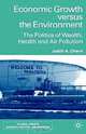 Economic Growth Versus the Environment: The Politics of Wealth, Health and Air Pollution, Judith A. Cherni 