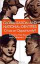 Globalization and National Identities: Crisis or Opportunity?, Paul T. Kennedy, Catherine J. Danks 