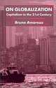 On Globalization: Capitalism in the 21st Century, Bruno Amoroso 