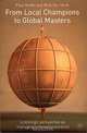 From Local Champions to Global Masters: A Strategic Perspective on Managing Internationalization, Paul Verdin, Nick Van Heck, Nick Van Heck 