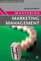 Mastering Marketing Management (Palgrave Master Series), Roger Cartwright 