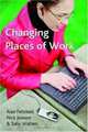 Changing Places of Work, Alan Felstead 