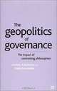 The Geopolitics of Governance: The Impact of Contrasting Philosophies, Andrew Kakabadse, Nada Kakabadse 