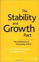 The Stability and Growth Pact: The Architecture of Fiscal Policy in Emu, Anne Brunila, Marco Buti, Daniele Franco 
