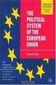 The Political System of the European Union: Second Edition (European Union (Paperback Adult)), Simon Hix 