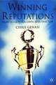 Winning Reputations: How to Be Your Own Spin Doctor, Chris Genasi 