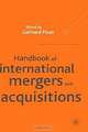 Handbook of International Mergers and Acquisitions, Gerhard Picot 