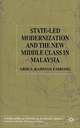 State-Led Modernization and the New Middle Class in Malaysia (International Political Economy), Abdul Rahman Embong, Abdul Rahman Embong 