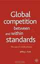Global Competition Between and Within Standards: The Case of Mobile Phones, Jeffrey L. Funk 