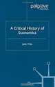 A Critical History of Economics: Missed Opportunities, John Mills 
