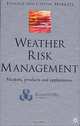 Weather Risk Management: Market, Products and Applications, Erik Banks 