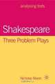 Shakespeare: Three Problem Plays (Analysing Texts), Nicholas Marsh 