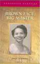 Brown Face, Big Master (Caribbean Classics), Joyce Gladwell 