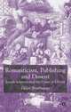 Romanticism, Publishing and Dissent: Joseph Johnson and the Cause of Liberty, Helen Brathwaite 