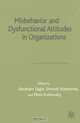 Misbehaviour and Dysfunctional Attitudes in Organizations, 