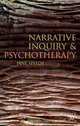 Narrative Inquiry in Psychotherapy, Jane Speedy 