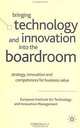 Bringing Technology and Innovation into the Boardroom: Strategy, Innovation, and Competences for Business Value, Thomas Durand 