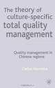 The Theory of Culture- Specific Total Quality Management, Carlos Noronha 