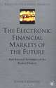 The Electronic Financial Markets of the Future: Survival Strategies of the Broker-Dealers, Lauren Liebenberg 