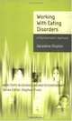 Working with Eating Disorders : A Psychoanalytic Approach (Basic Texts in Counseling & Psychotherapy), Geraldine Shipton 