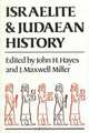 Israelite and Judaean History, John H. Hayes 