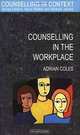 Counselling in the Workplace, Adrian Coles 