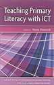 Teaching Primary Literacy with ICT (Teaching Primary Literacy with ICT), Moira Monteith 