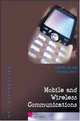 Mobile and Wireless Communications, Gordon A Gow, Richard K Smith 