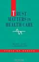 Trust in Health Care, Michael Calnan, Rosemary Rowe 