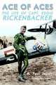 Ace of Aces : The Life of Capt. Eddie Rickenbacker, H. Paul Jeffers 