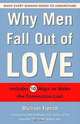 Why Men Fall Out of Love: What Every Woman Needs to Understand, Michael French 