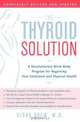 The Thyroid Solution: A Revolutionary Mind-Body Program for Regaining Your Emotional and Physical Health, Ridha Arem 