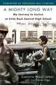 A Mighty Long Way: My Journey to Justice at Little Rock Central High School, Carlotta Walls Lanier, Lisa Frazier Page 