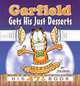 Garfield Gets His Just Desserts: His 47th Book, Jim Davis 