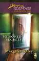 Poisoned Secrets (Murder and Mayhem, No. 1), Margaret Daley 