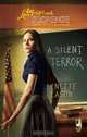 A Silent Terror (High Stakes, Book 1), Lynette Eason 