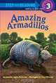 Amazing Armadillos (Step into Reading), Jennifer Mckerley 