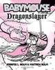 Babymouse #11: Dragonslayer, Jennifer L. Holm, Matt Holm 