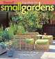 Big Ideas for Small Gardens, Dave Egbert, Emily Young 