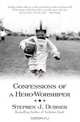 Confessions of a Hero-Worshiper, Stephen J. Dubner 