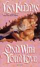 Only With Your Love, Lisa Kleypas 