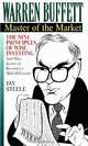 Warren Buffett: : Master of the Market, Jay Steele 