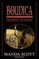 Boudica: Dreaming the Hound (Boudica Quadrilogy) (Boudica Trilogy), Manda Scott 