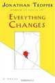 Everything Changes, Jonathan Tropper 