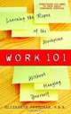 Work 101: Learning the Ropes of the Workplace without Hanging Yourself, Elizabeth Freedman 