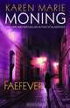 Faefever, Karen Marie Moning 