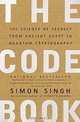 The Code Book: The Science of Secrecy from Ancient Egypt to Quantum Cryptography, Simon Singh 