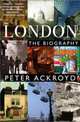 London: The Biography, Peter Ackroyd 