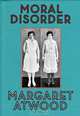 Moral Disorder: and Other Stories, Margaret Atwood 