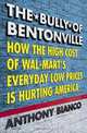 The Bully of Bentonville, Anthony Bianco 